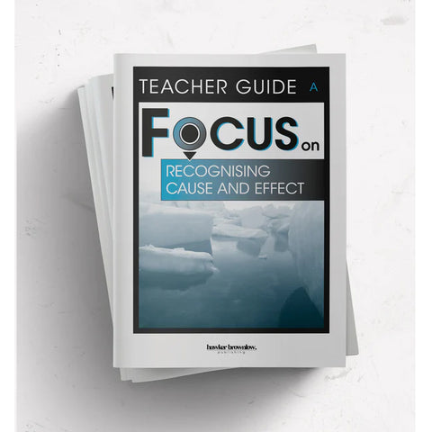 FOCUS on Recognising Cause and Effect - Student Book - Brain Spice