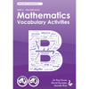 Mathematics Vocabulary Activities B - Teacher Book - Brain Spice