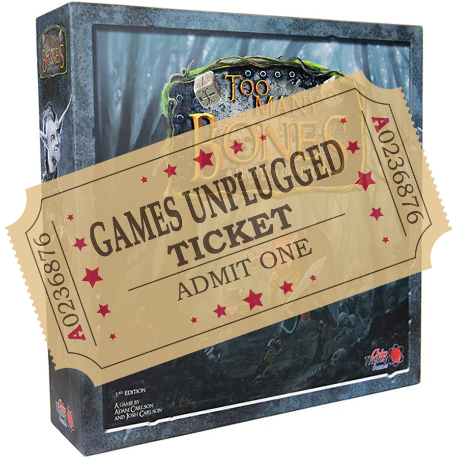 Too Many Bones - Games Unplugged Ticket - Brain Spice