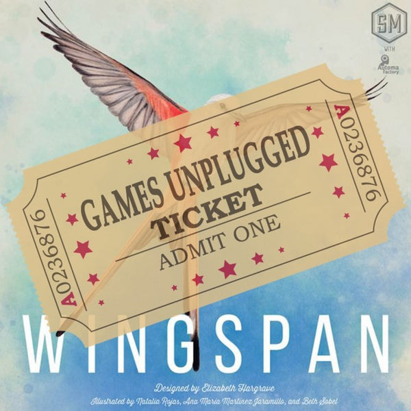 Wingspan - Games Unplugged Ticket - Brain Spice