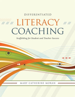 Differentiated Literacy Coaching: Scaffolding for Student and Teacher Success - Brain Spice