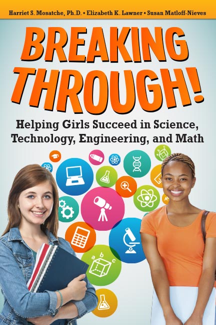 Breaking Through! Helping Girls Succeed in Science, Technology, Engineering and Maths - Brain Spice