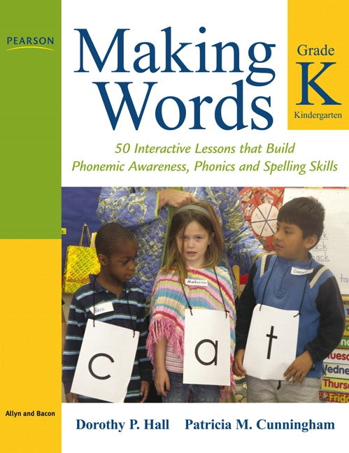 Making Words Kindergarten - 50 Interactive Lessons that Build Phonemic Awareness Phonics and Spelling Skills - Brain Spice