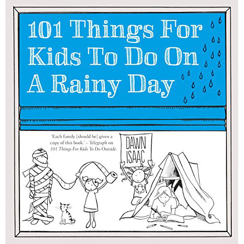101 Things For Kids To Do On A Rainy Day - Brain Spice