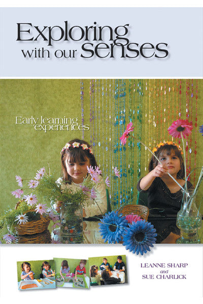 Exploring With Our Senses - Early Learning Experiences - Brain Spice