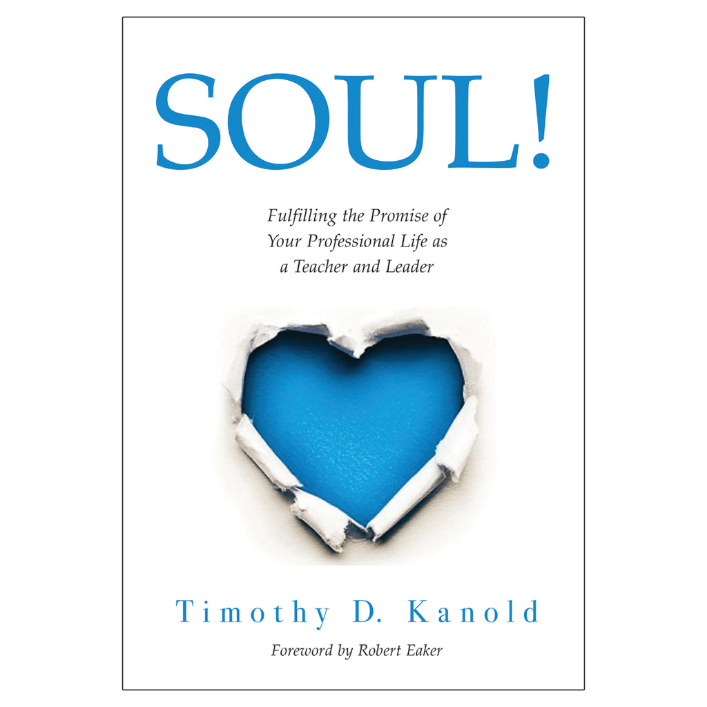 SOUL - Fulfilling the Promise of Your Professional Life as a Teacher and Leader - Brain Spice