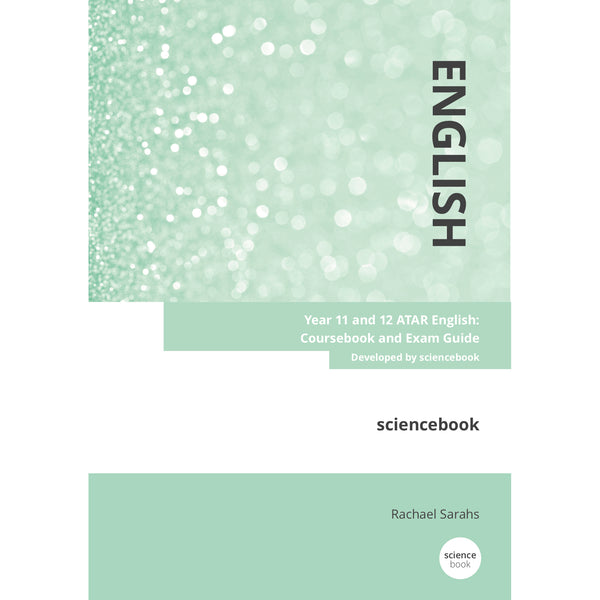 Year 11 and 12 ATAR English - Coursebook and Exam Guide - Brain Spice
