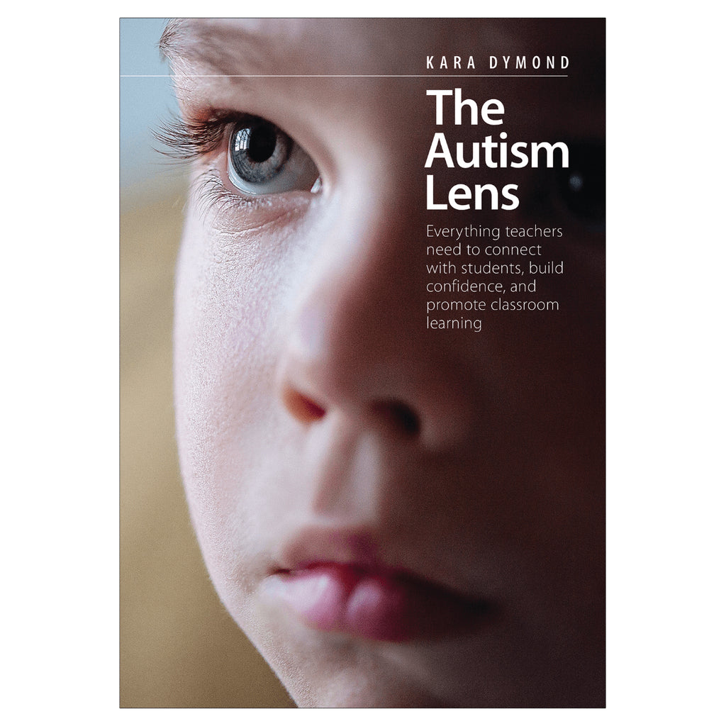 The Autism Lens - Everything Teachers Need to Connect with Students Build Confidence and Promote Classroom Learning - Brain Spice