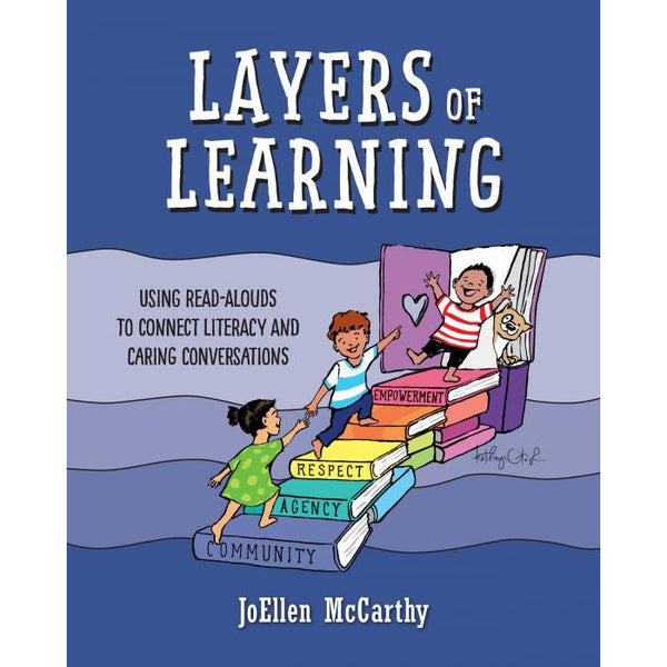 Layers of Learning - Using Read-Alouds to Connect Literacy and Caring Conversations - Brain Spice