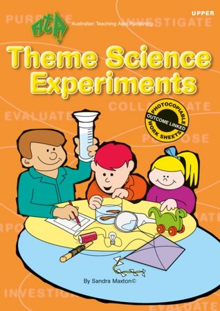 Theme Science Experiments Middle Primary