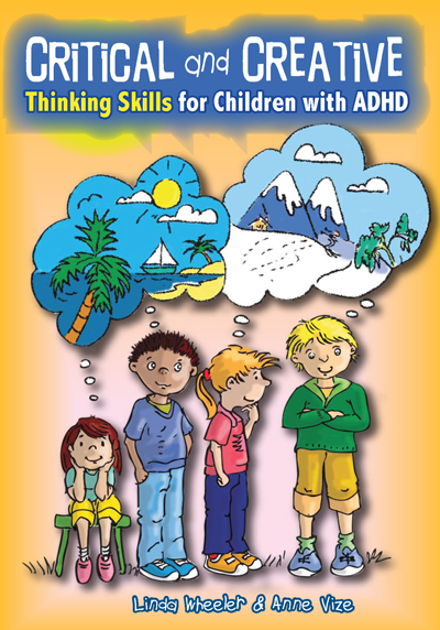 Critical and Creative Thinking Skills for Children with ADHD - Brain Spice