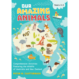 Our Amazing Animals - Comprehension Activities Featuring the Wildlife of Australia and New Zealand - Brain Spice