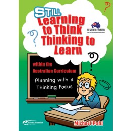 Still Learning to Think - Thinking to Learn within the Austrailan Curriculum - Brain Spice
