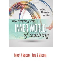 Managing the Inner World of Teaching - Emotions Interpretations and Actions