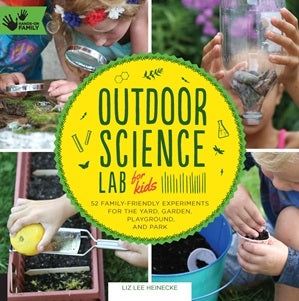 Outdoor Science Lab For Kids - Brain Spice