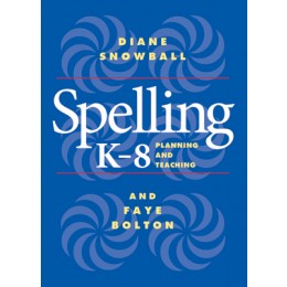 Spelling K-8 - Planning and Teaching