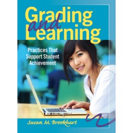 Grading and Learning - Practices That Support Student Achievement - Brain Spice